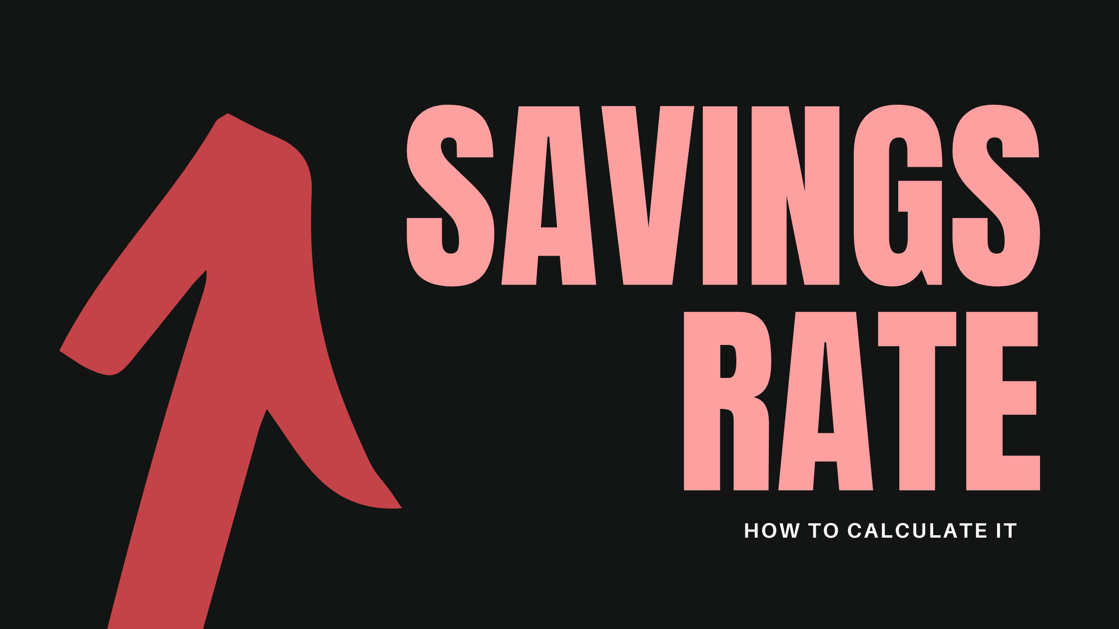 How To Calculate Your Savings Rate Savings Rate 101