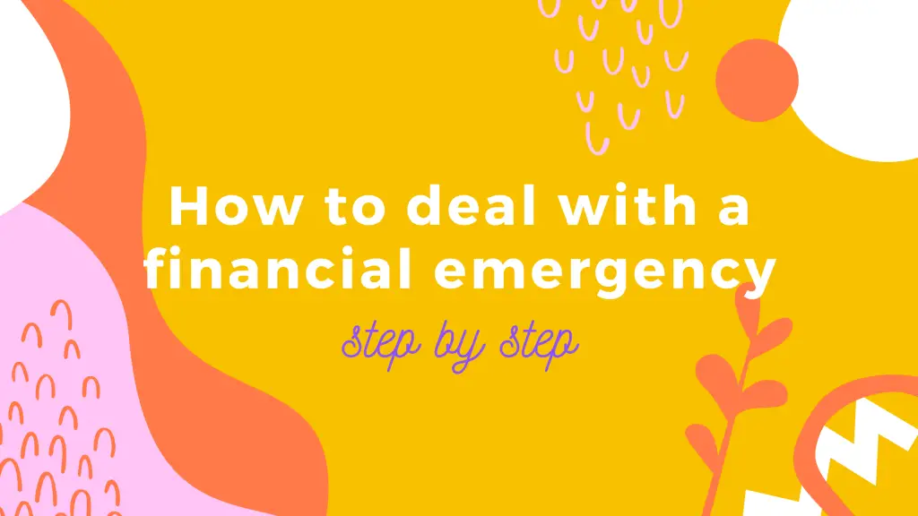 title for how to deal with a financial emergency step by step