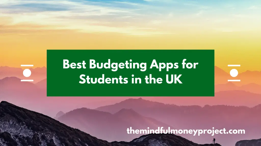 best budgeting apps for students in the UK 2020 - banner image