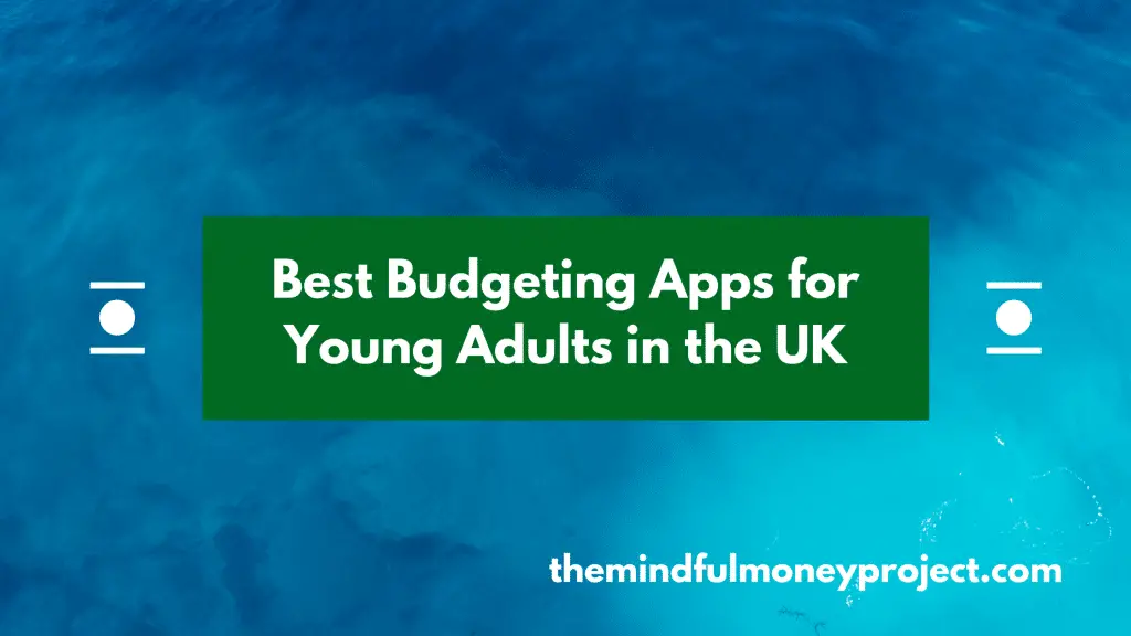 best budgeting app for young adults in the UK in 2020 - title image