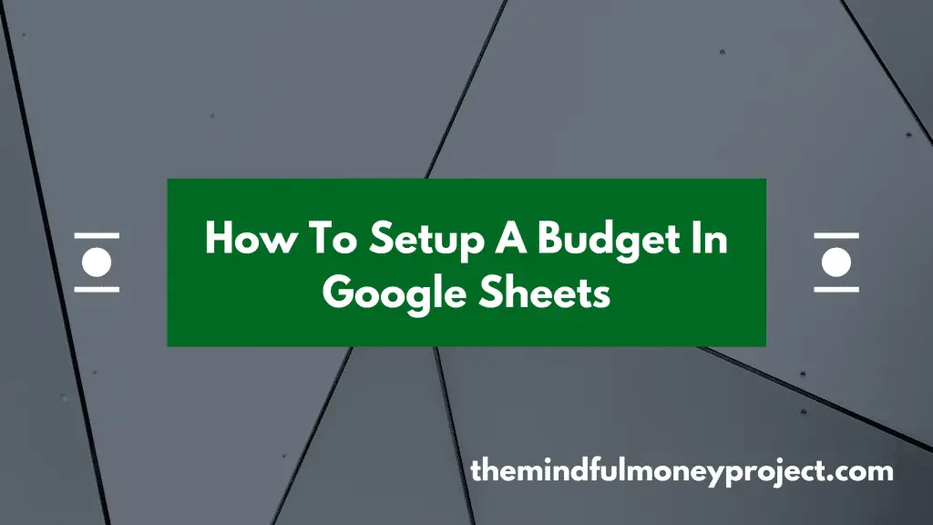 how to set up a budget in google sheets title graphic