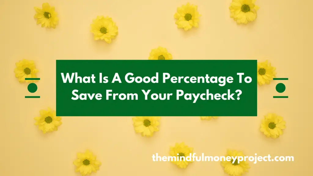 what is a good percentage to save from your paycheck?