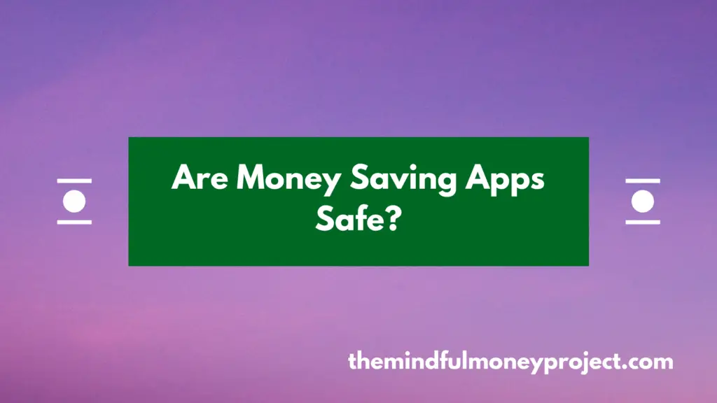 are automatic savings apps safe?