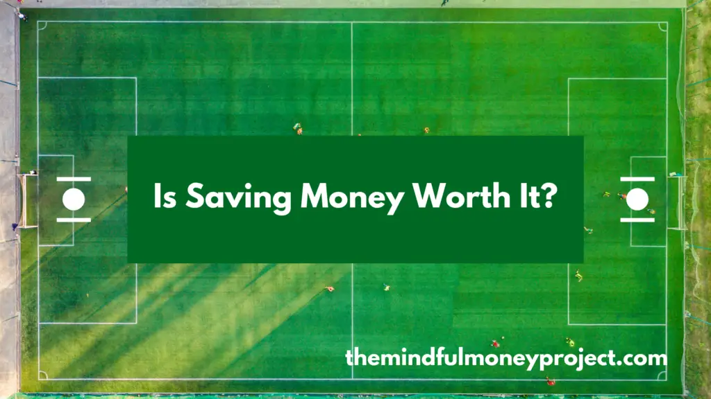 featured image for the article "is saving money worth it?"