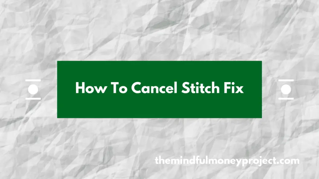 how to cancel stitch fix uk