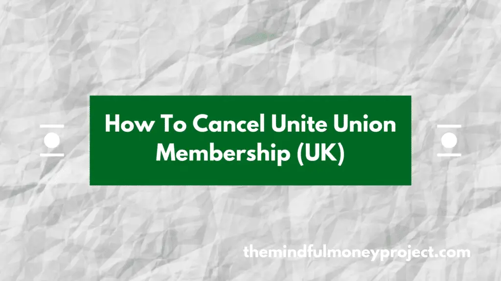 how to cancel unite union membership uk