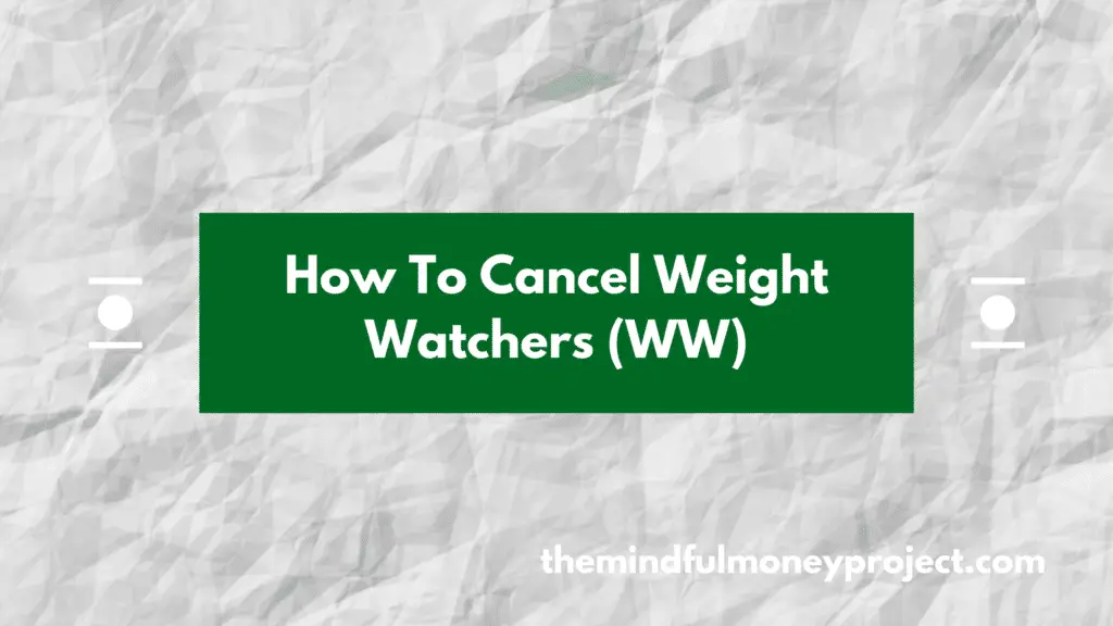 how to cancel weight watchers subscription uk